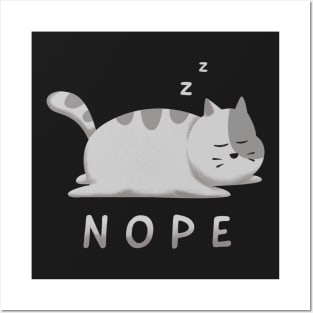 Nope Not today lazy cat sleeping Posters and Art